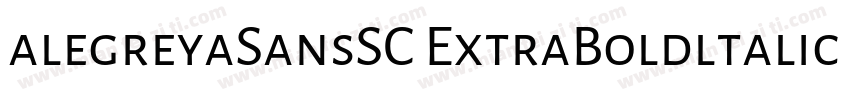 alegreyaSansSC ExtraBoldltalic字体转换